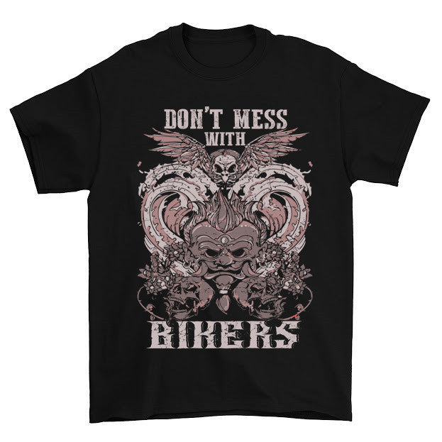 Don't Mess With Bikers T-Shirt